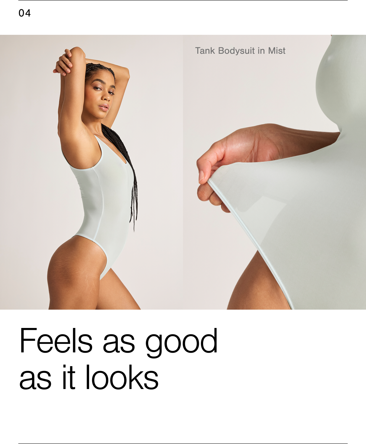 It feels as good as it looks. Shop the Slink Tank Bodysuit in Mist.