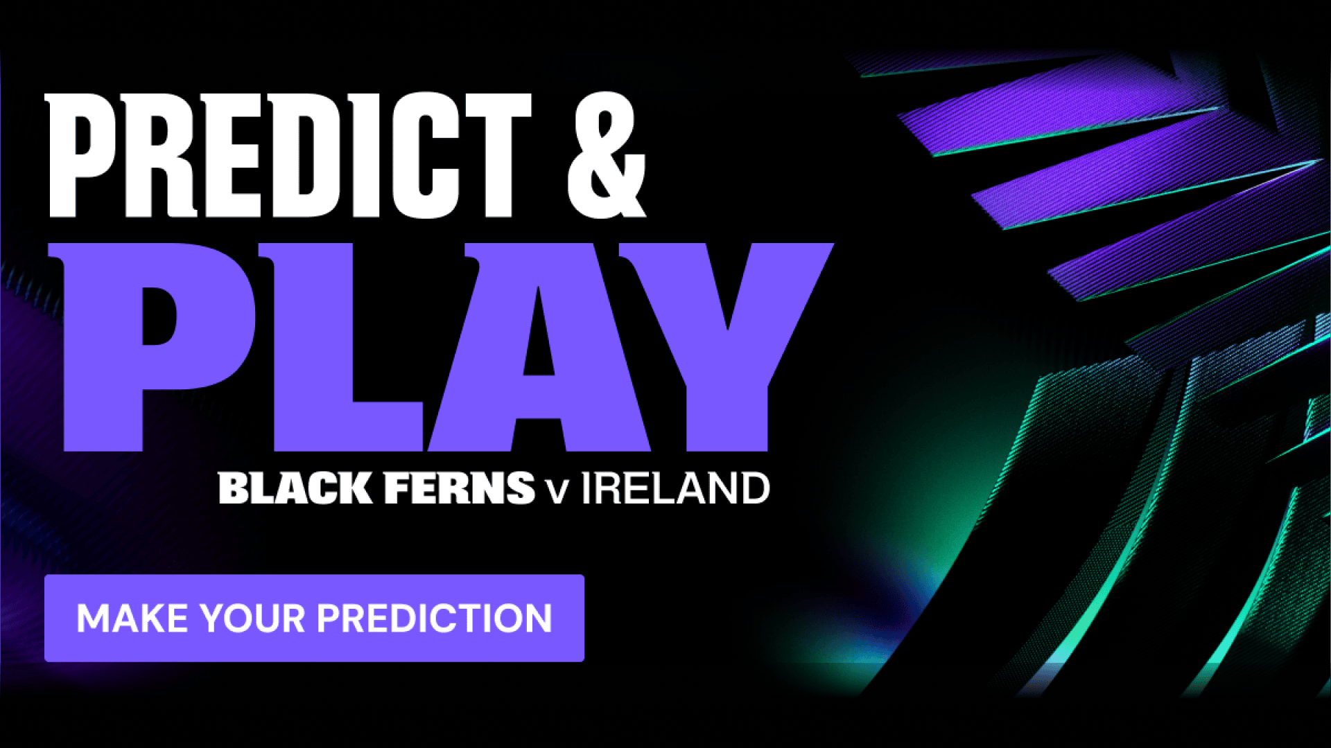 Predict & Play - Black Ferns v Ireland