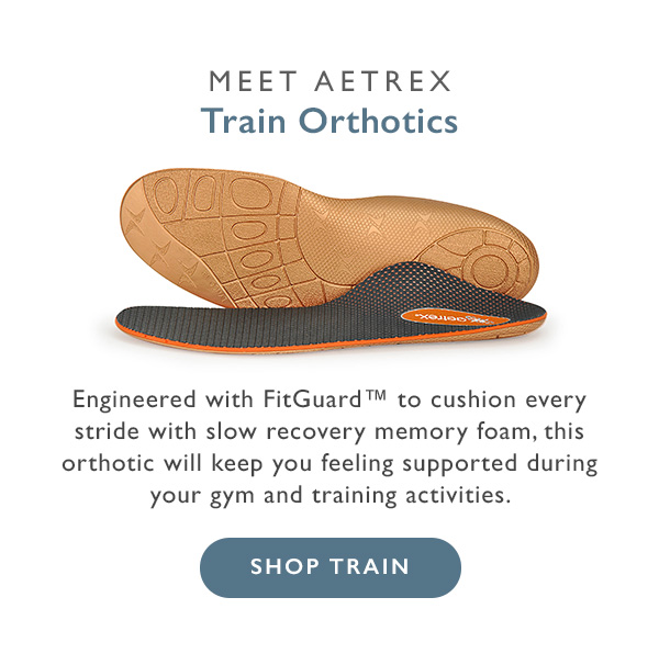 Meet Aetrex Train Orthotics