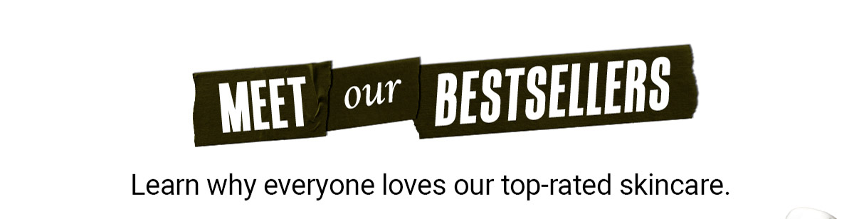 Meet Our Bestsellers