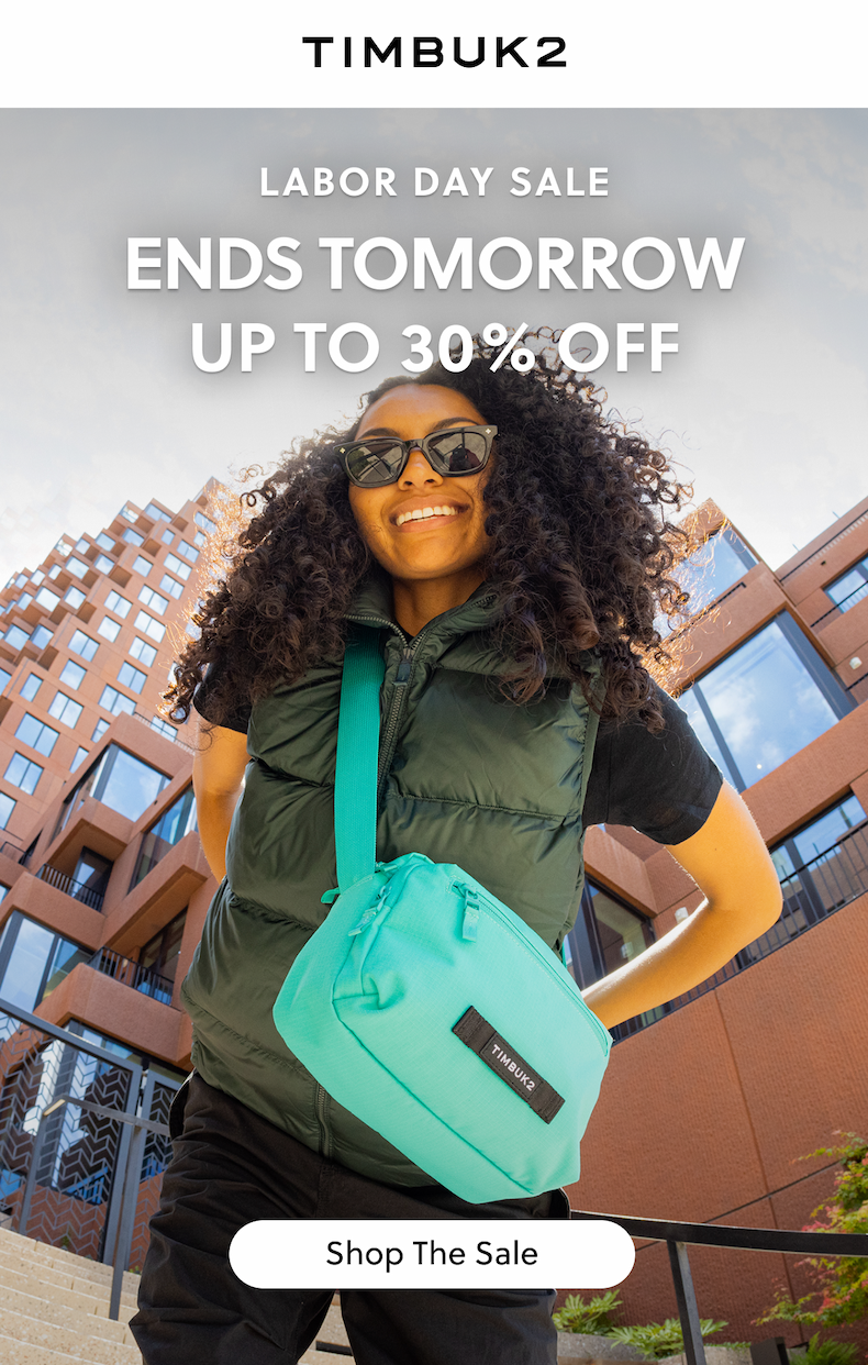 Labor Day Sale  Ends Tomorrow Up to 30% Off 