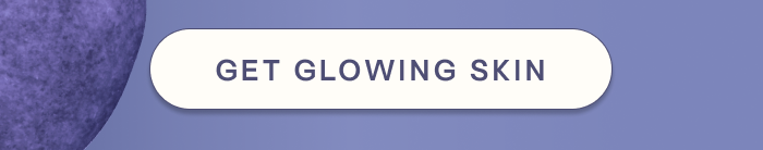 Get glowing skin