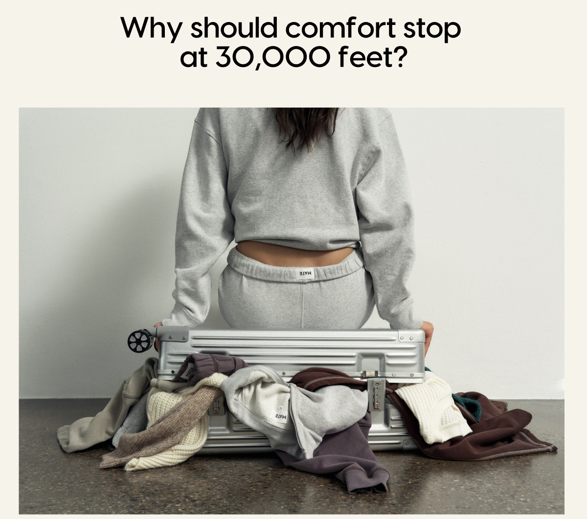 Why should comfort stop at 30,000 feet?