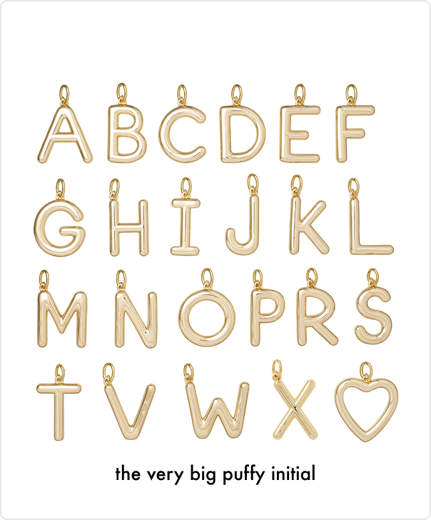 The Very Big Puffy Initial Charms