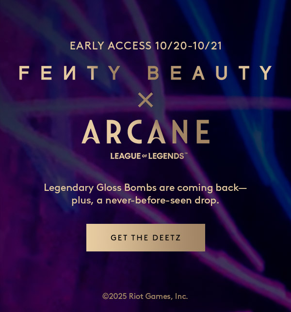 FENTY BEAUTY X ARCANE COMING SOON