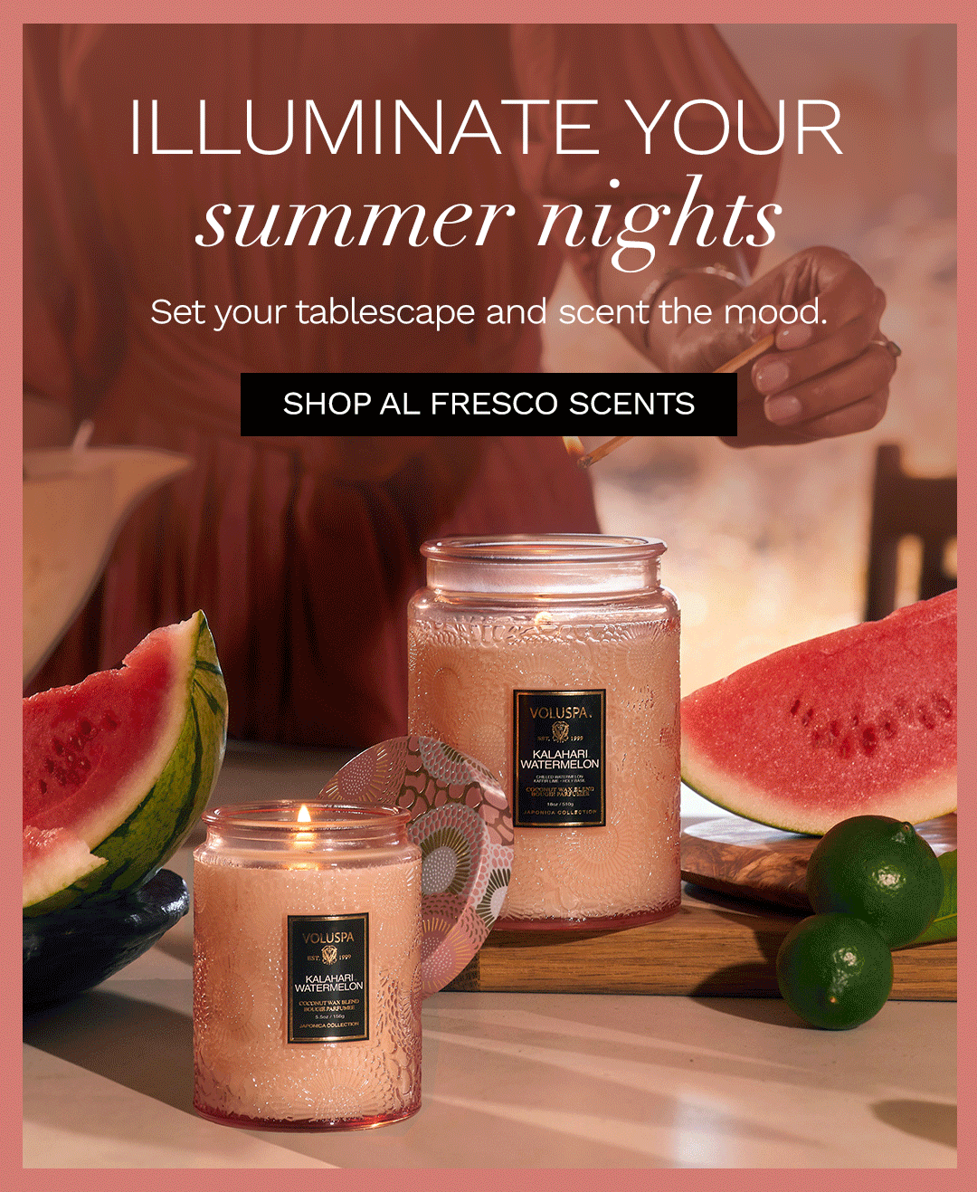 Illuminate Your Summer Nights. Shop Al Fresco Scents.