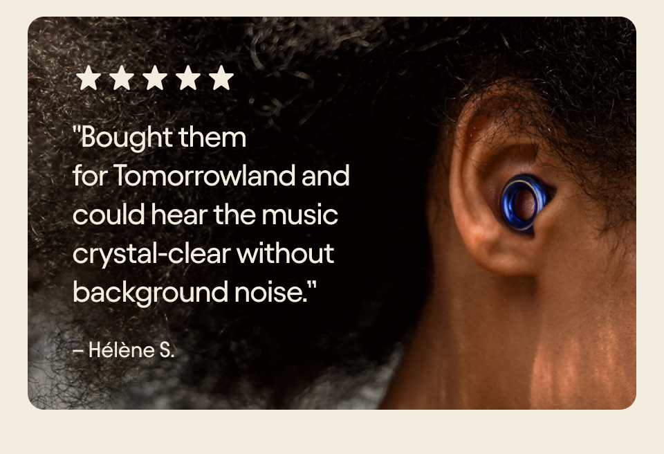 Review: "Bought them for&nbsp;Tomorrowland&nbsp;and could hear the music crystal-clear without background noise.”