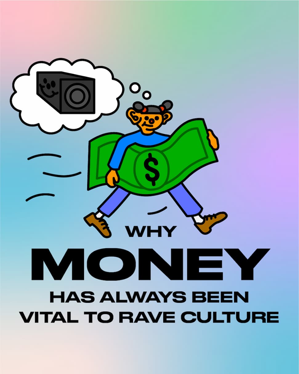 Why money has always been vital to rave culture