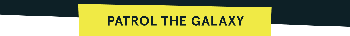 Patrol The Galaxy