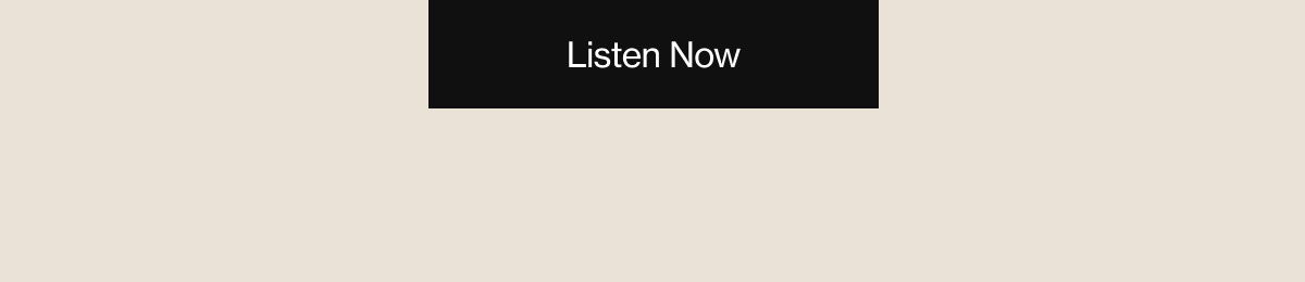 Listen Now