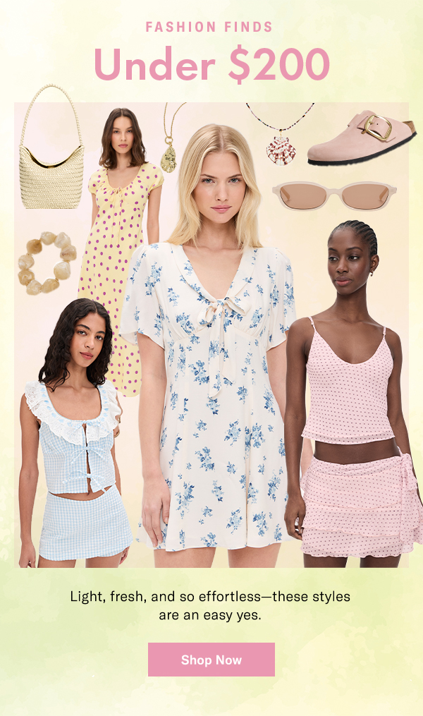 Fashion Finds: Under $200 - Light, fresh, and so effortless