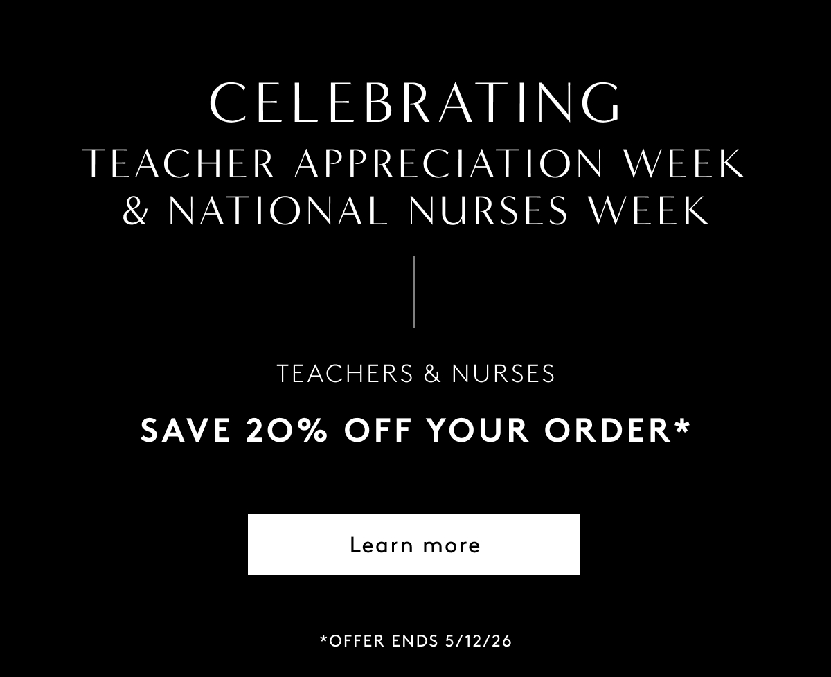 Celebrating Teacher Appreciation Week & National Nurses Week - Teachers & Nurses | Save 20% Off Your Order* *offer Ends 5/12/26 | Learn More