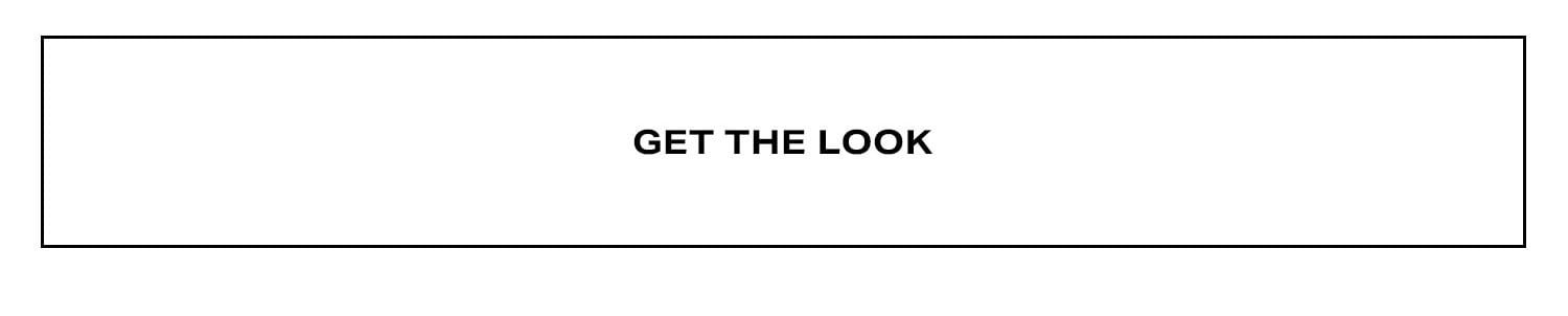 Get the Look