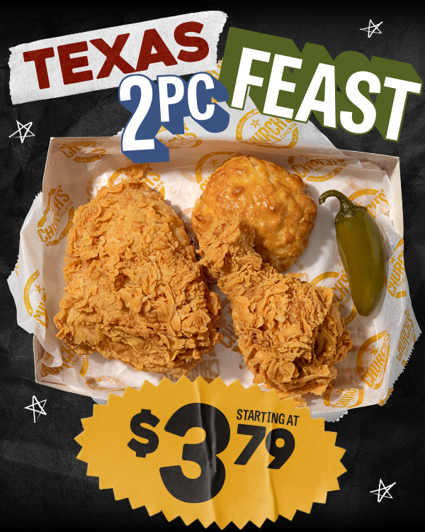 Images of Church’s Texas 2PC Feast box, including 2PC Leg & Thigh, a biscuit, and a jalapeño. A starting at $3.79 price sticker.