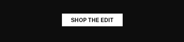 Shop The Edit