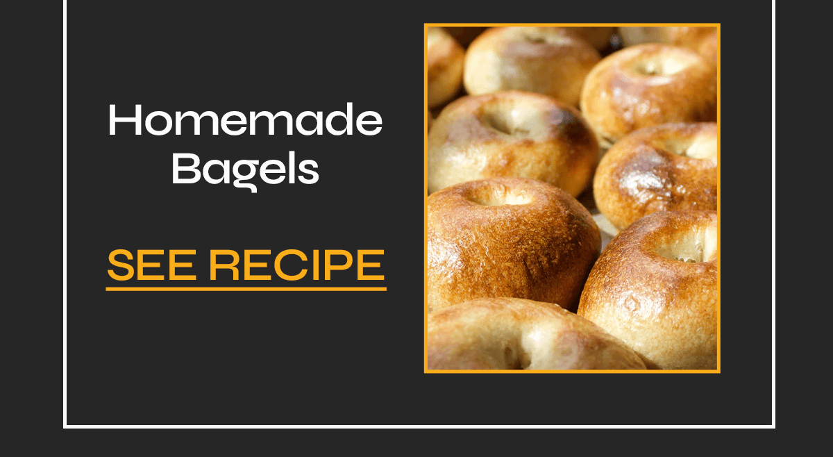 Homemade Bagels [SEE RECIPE]