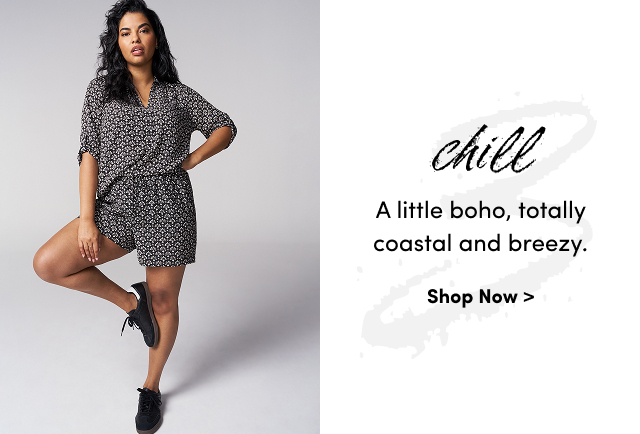 chill | A little boho, totally coastal and breezy. | Shop Now >