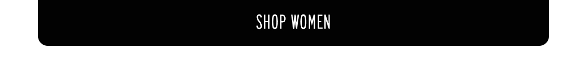 [SHOP WOMENS]