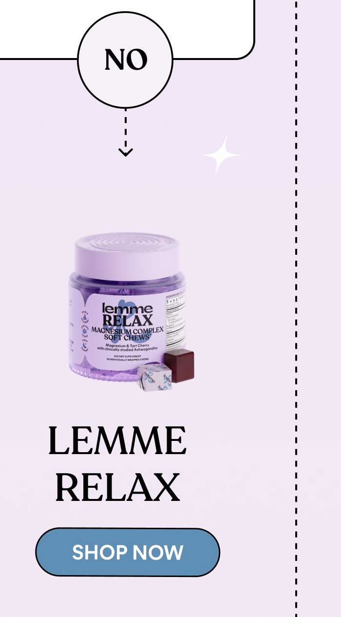 LEMME RELAX -- SHOP NOW
