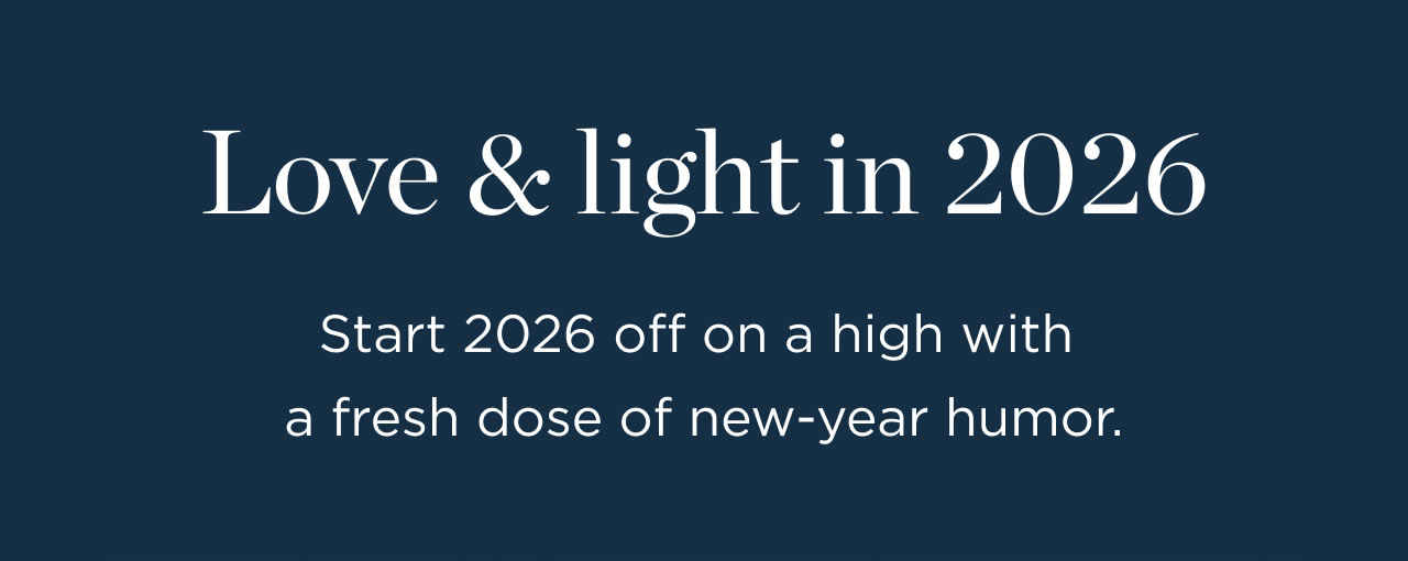 Love & Light in 2026