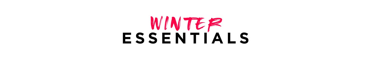 Winter Essentials