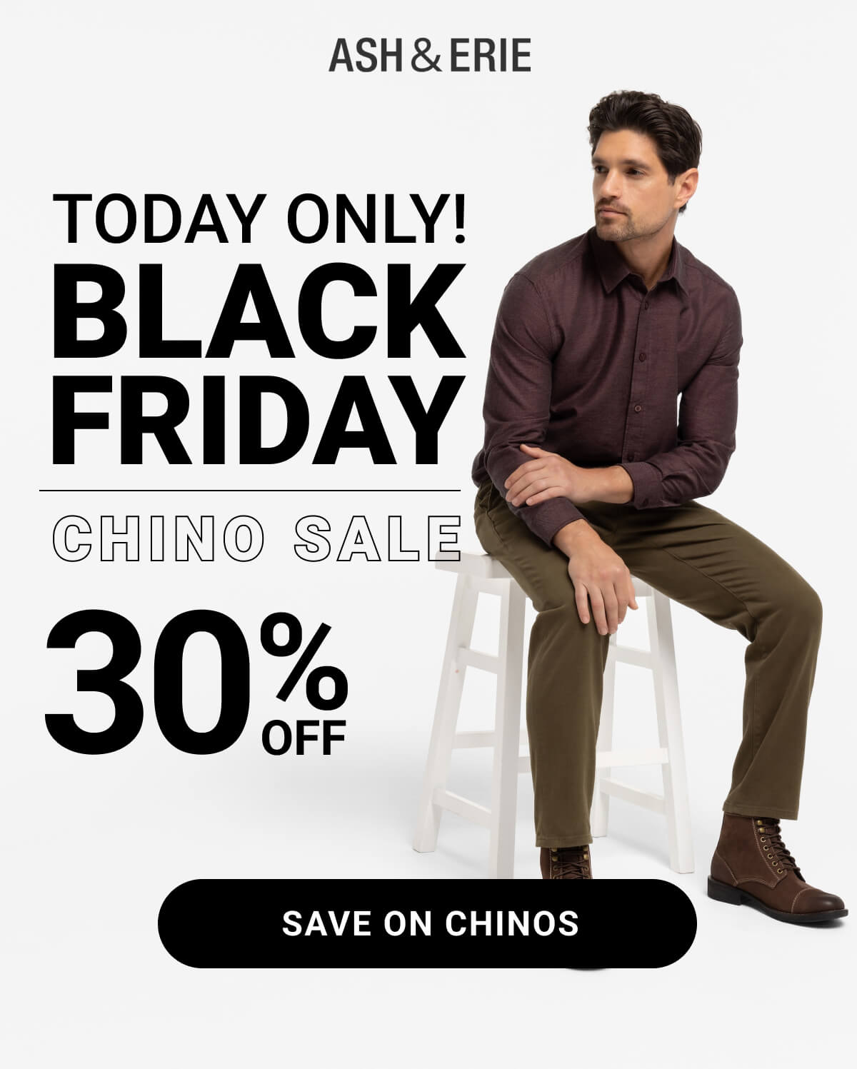 Black Friday | 30% Off Chinos | Today Only!