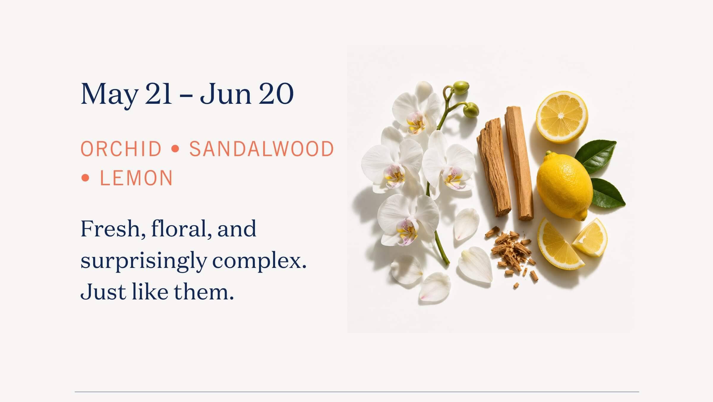 May 21 – Jun 20