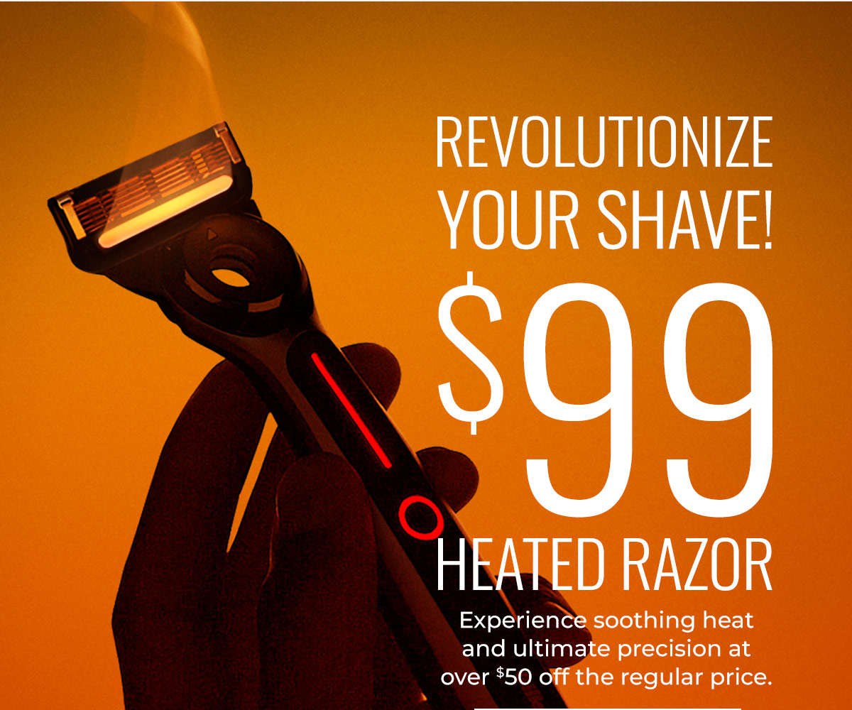 Heated Razor Starter Kit with Free Gift Offer