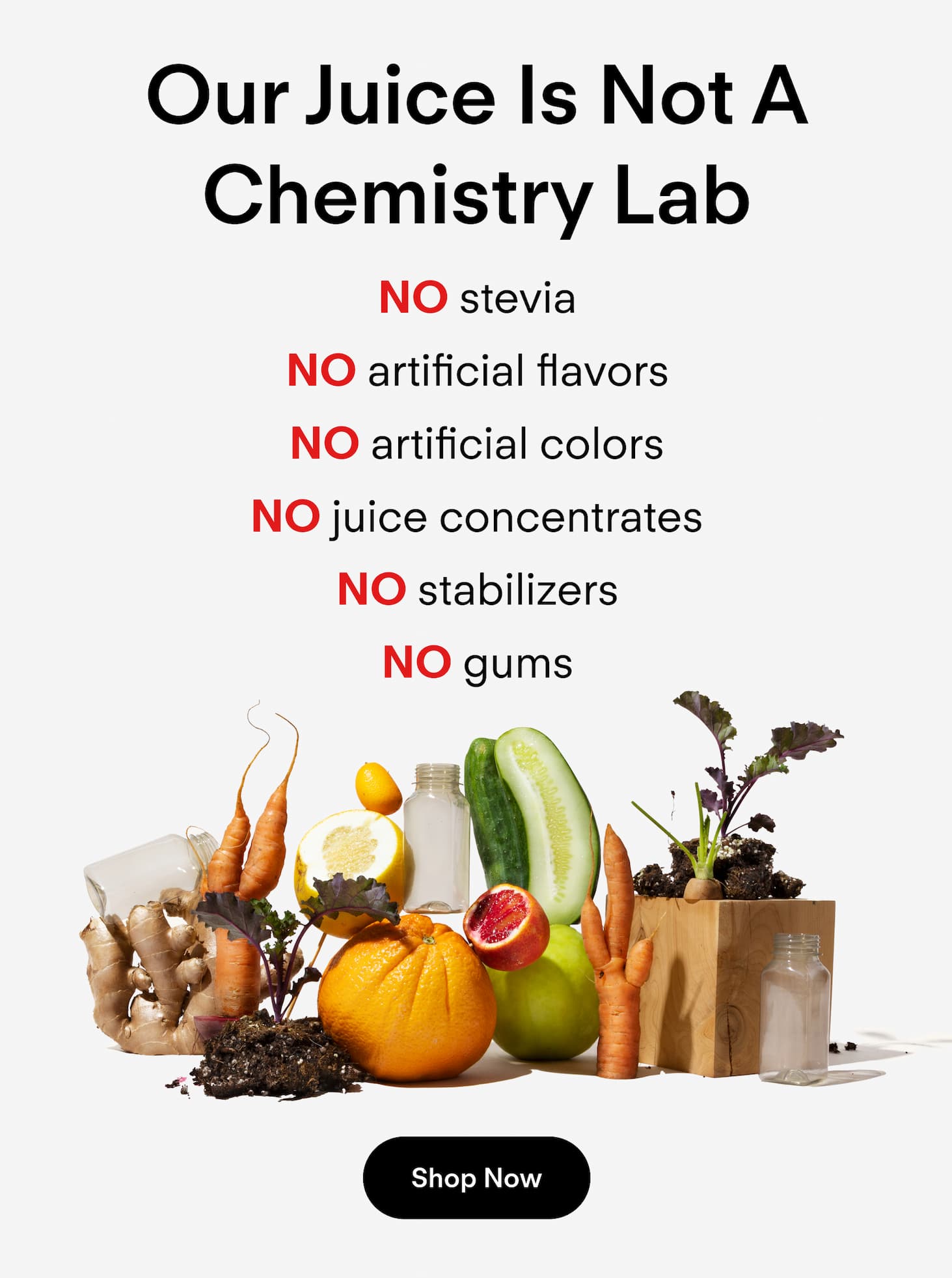 Our juice is not a chemistry lab.