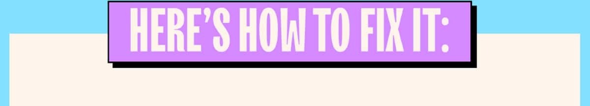 The girls who get it don’t skip these steps for vibrant, long-lasting color. Here's how to fix it: