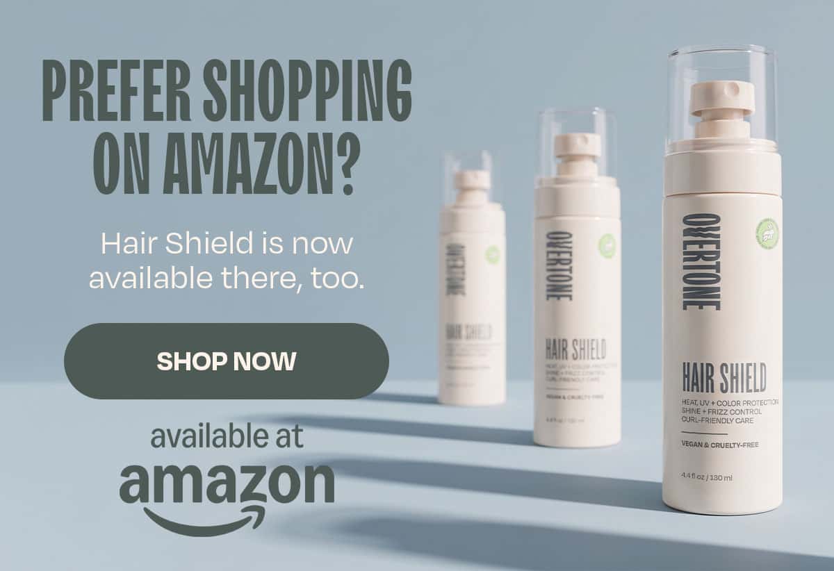 Prefer shopping on Amazon? Hair Shield is now available there, too. >>SHOP NOW<<