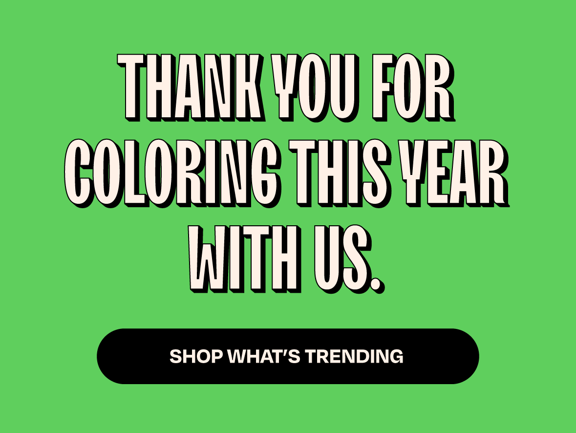 Shop Our Trending Colors