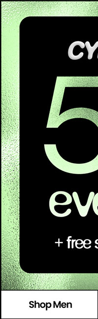 CYBER WKND 50% OFF EVERYTHING* + FREE SHIPPING ON ALL ORDERS* SHOP MEN