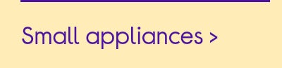 Small appliances 