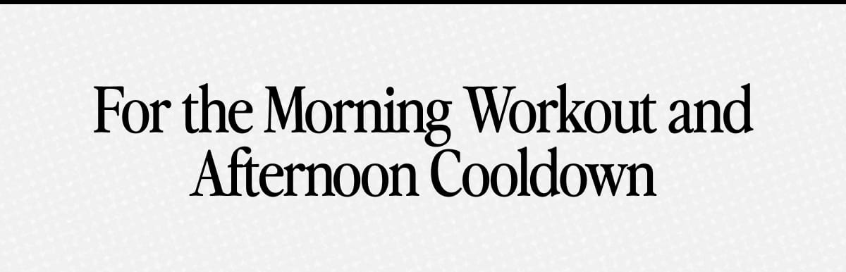 Perfect for His Morning Runs and Weekend Errands