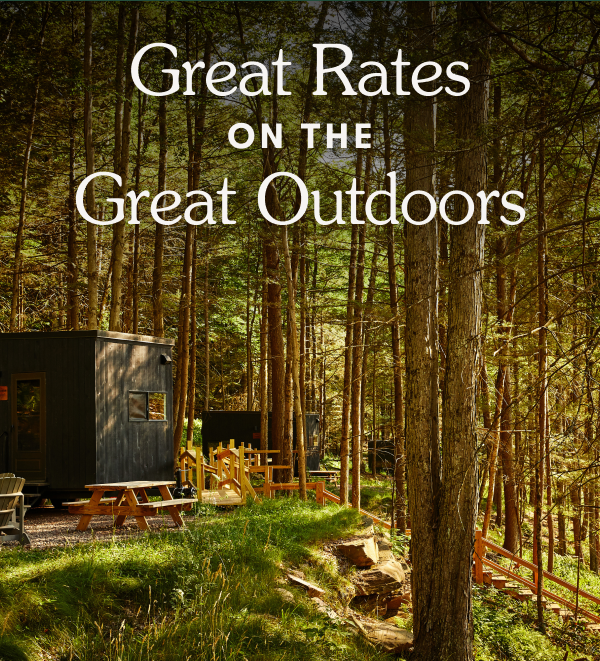 Great Rates on the Great Outdoors