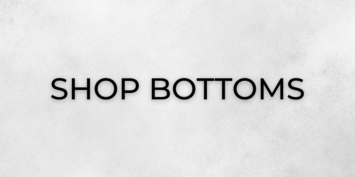 BOTTOMS