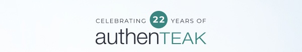 Authenteak company anniversary celebration logo. Image Text: CELEBRATING 22 YEARS OF authenTEAK