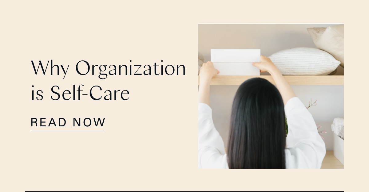 Why Organization is Self-Care