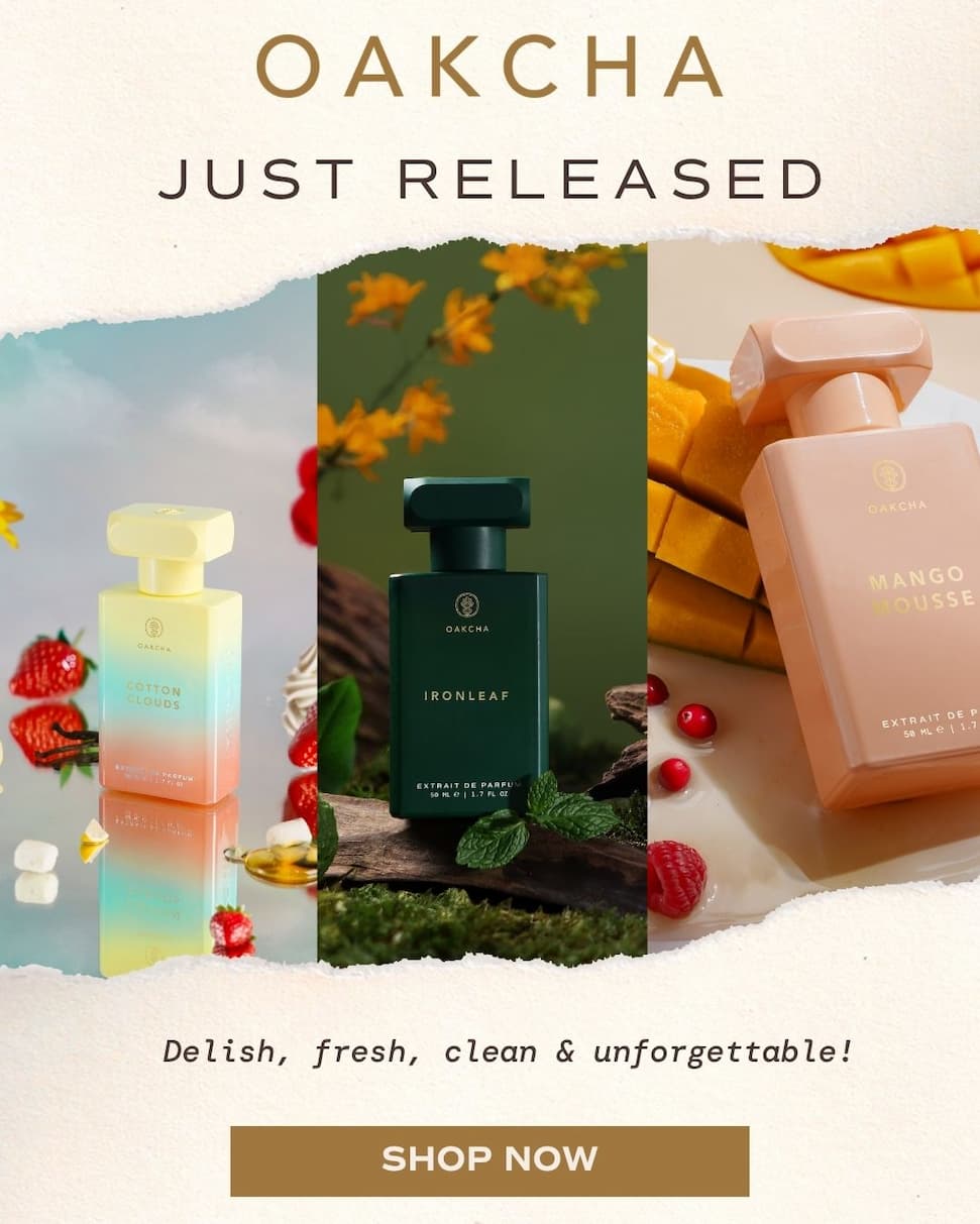 Oakcha. Just Released. Delish, fresh, clean  & unforgettable. Shop Now!