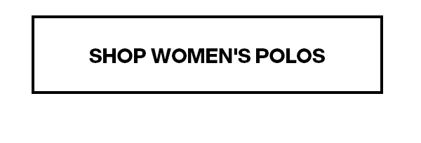 SHOP WOMEN'S POLOS
