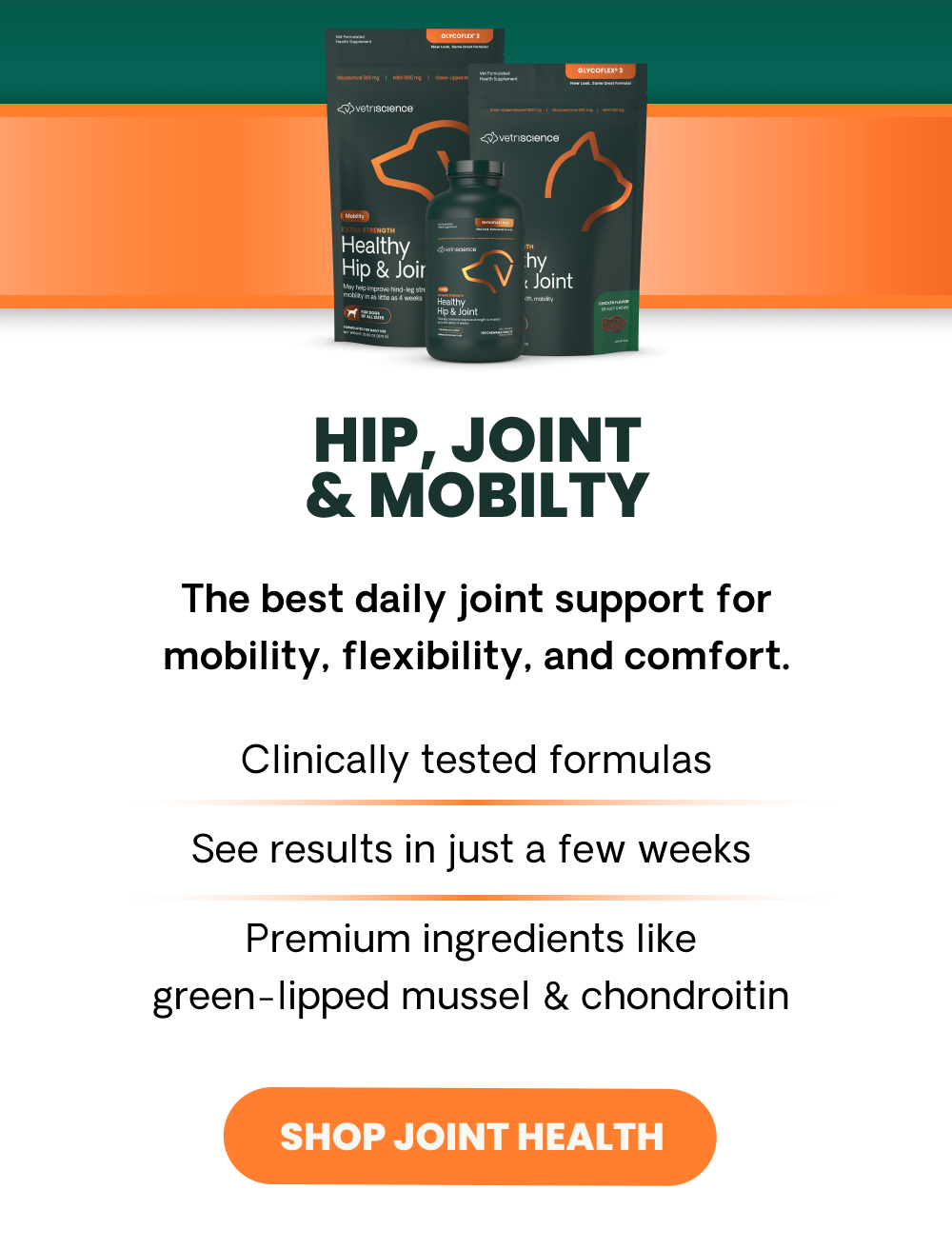 Hip , Joint and Mobility | See results in a few weeks | [SHOP JOINT HEALTH]