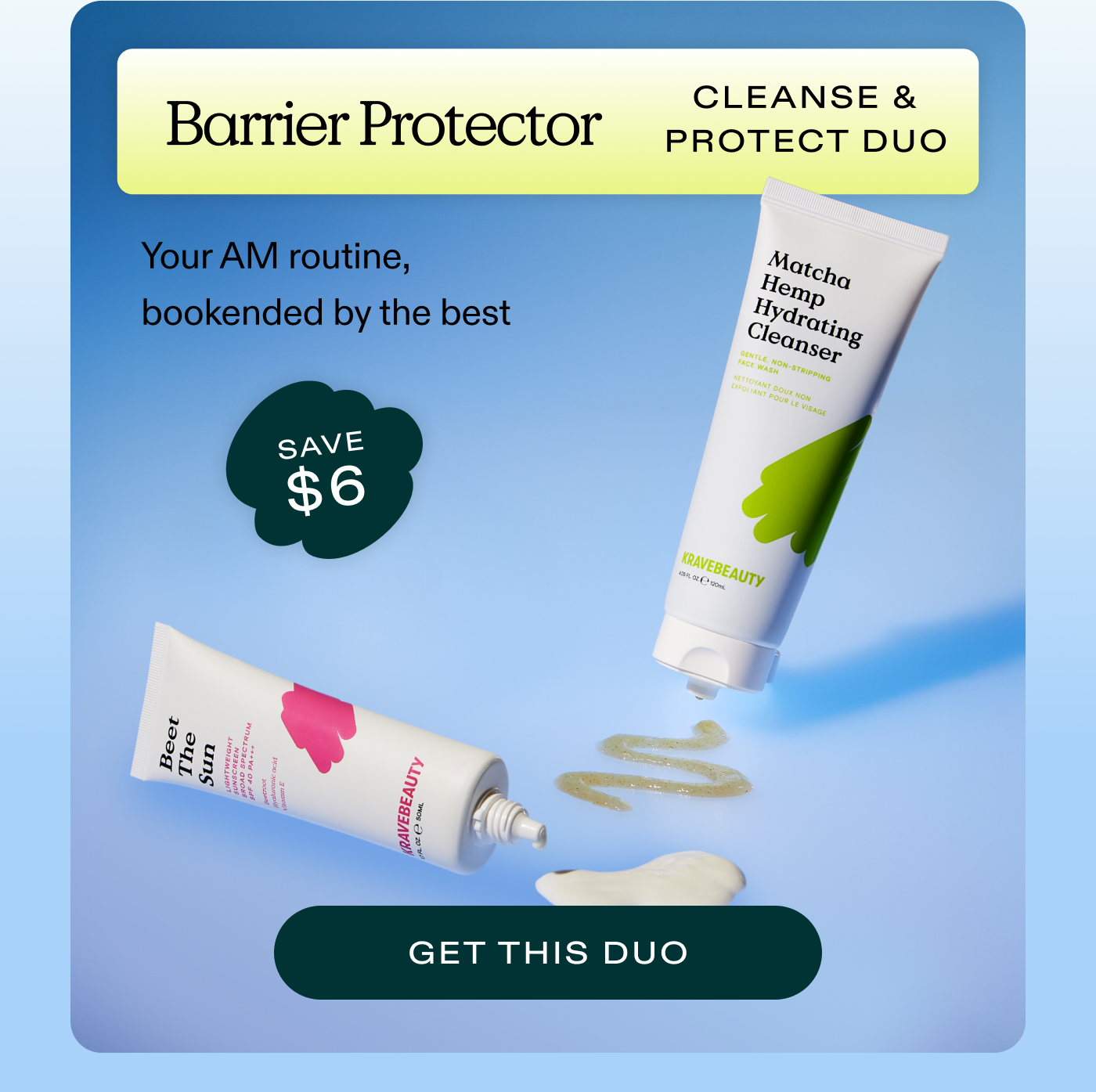 Barrier Protector: Cleanse & Protect Duo.  Your AM routine, bookended by the best  |  GET THIS DUO