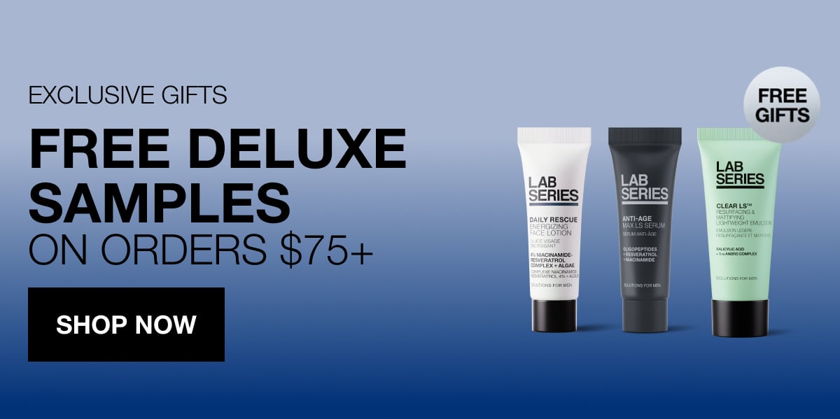 ONLY AT LABSERIES.COM | FREE DELUXE SAMPLES ON ORDERS $75+ | SHOP NOW