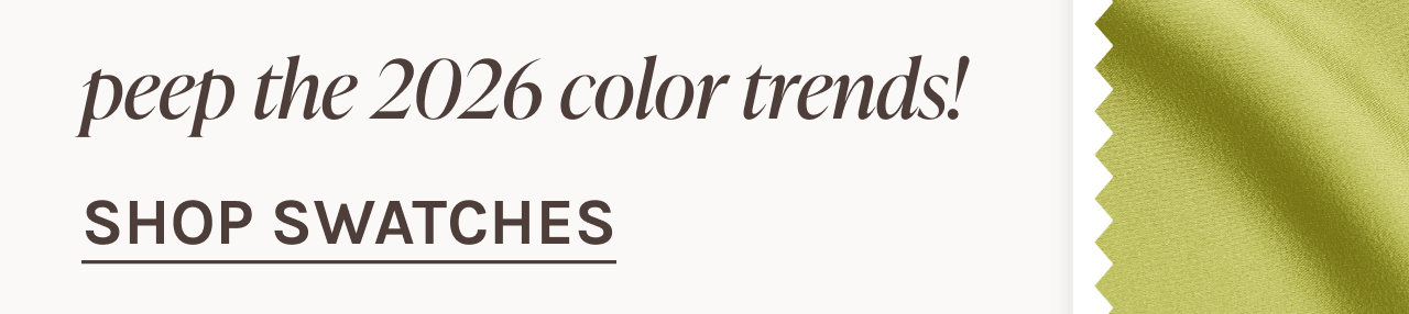 peep the 2026 color trends! | SHOP SWATCHES