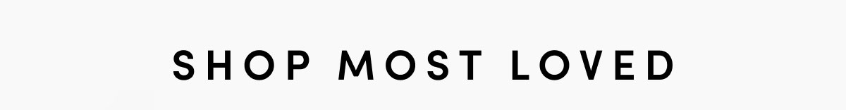 Shop Most Loved