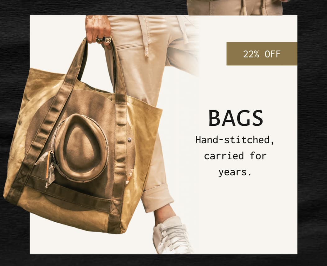 BAGS | Hand-stitched, carried for years.