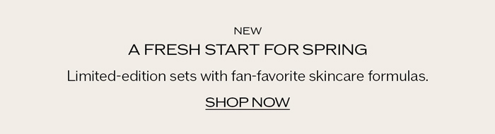 Limited-edition sets with fan favorite skincare formulas.