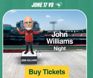 John Williams Night. June 17. Boston Red Sox vs. Toronto Blue Jays. Buy Tickets.