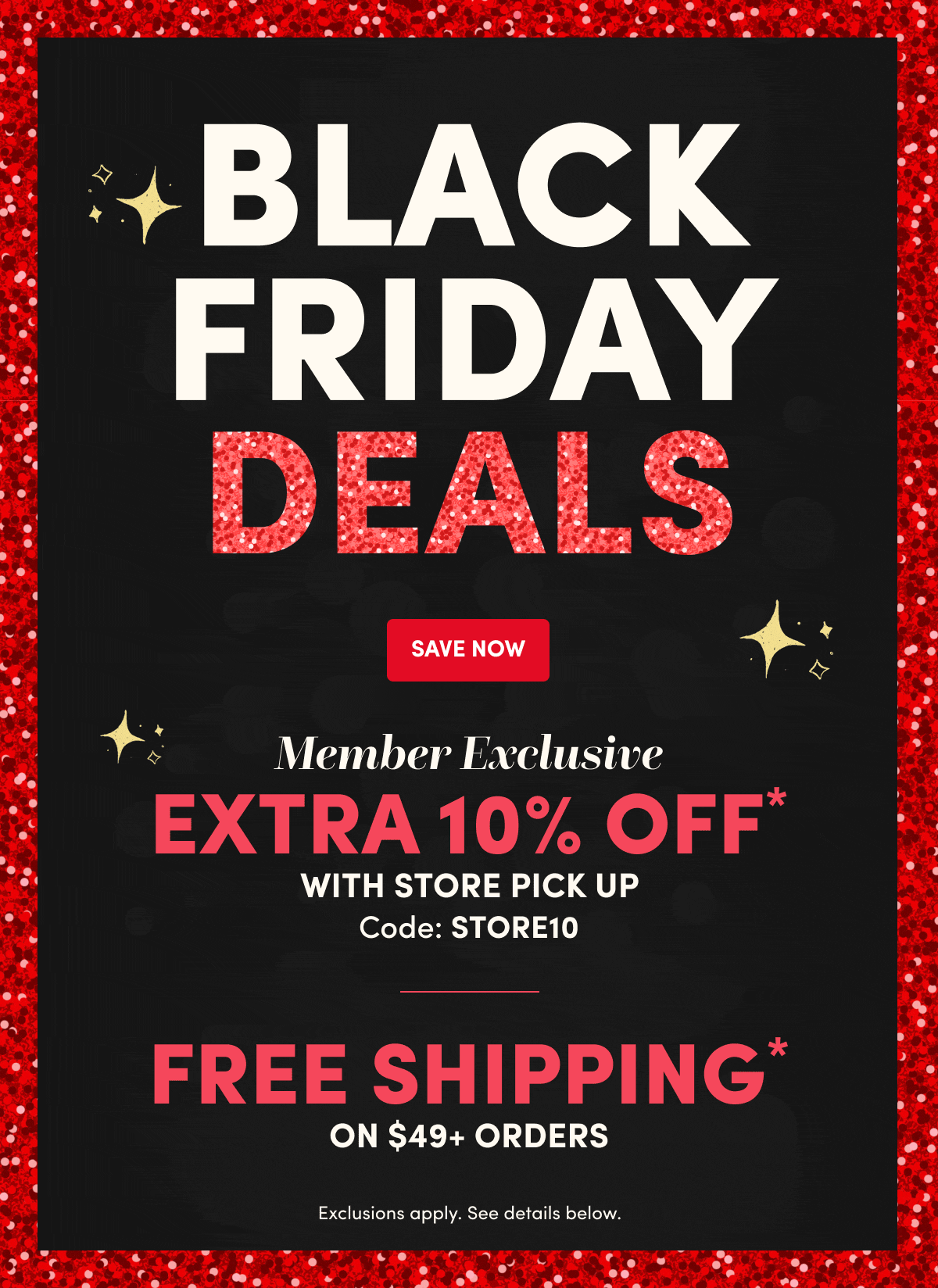 Black Friday Deals Save Now Extra 10% Off Code:STORE10 Free Shipping on $49+ Orders